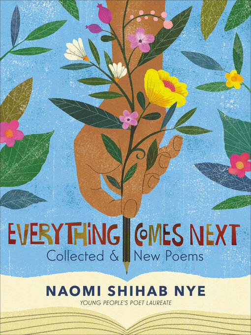 Title details for Everything Comes Next by Naomi Shihab Nye - Available